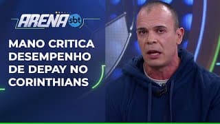Mano critica Depay no Corinthians: “Esperava muito mais” | Arena SBT (25/06/25)