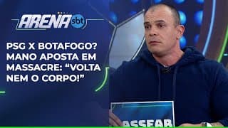 PSG x Botafogo? Mano aposta em massacre: “Não volta nem o corpo!” | Arena SBT (11/06/25)
