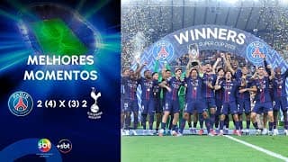 PSG 2 (4) x (3) 2 Tottenham - Título inédito do Paris Saint-Germain | Supercopa da Uefa 2025/26