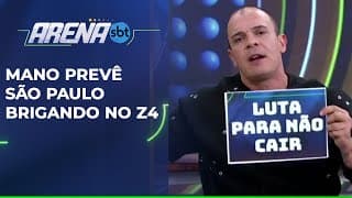 Mano vê São Paulo lutando para não cair no Brasileirão | Arena SBT (09/07/25)