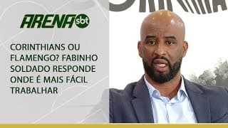 Corinthians ou Flamengo? Fabinho soldado responde onde é mais fácil trabalhar | Arena SBT (21/10/24)