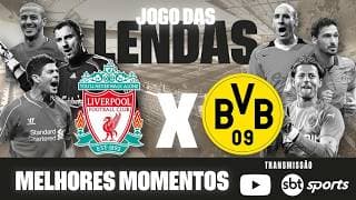 Liverpool 2 x 2 Borussia Dortmund - Melhores momentos | Jogo das Lendas