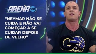 Mano diz que Neymar "não se cuida" e cita exemplo de Cristiano Ronaldo | Arena SBT (28/05/25)