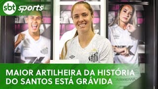 Dia das Mães: maior artilheira da história do Santos espera primeiro bebê | SBT Sports (11/05/25)