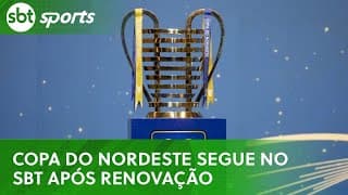 SBT renova direitos da Copa do Nordeste | SBT Sports (18/01/26)