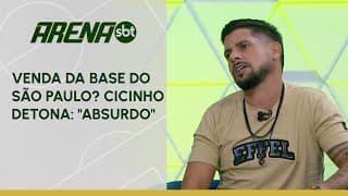 Venda da base do São Paulo? Cicinho detona: "Absurdo" | Arena SBT (16/12/24)