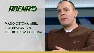 Mano critica Abel Ferreira, do Palmeiras, por resposta a repórter | Arena SBT (26/08/24)