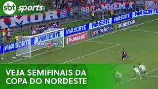 Definidas as semifinais da Copa do Nordeste! Veja confrontos | SBT Sports (13/07/25)