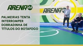 Vivo na briga? Palmeiras tenta interromper dobradinha de títulos do Botafogo | Arena SBT (02/12/24)