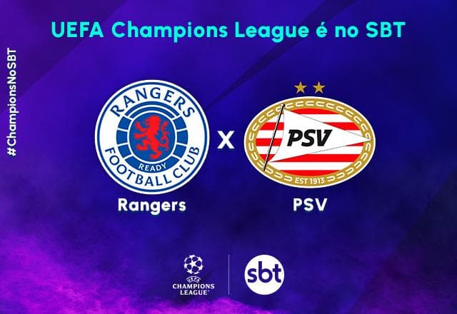 SBT transmite Rangers x PSV pelo playoff da Champions League