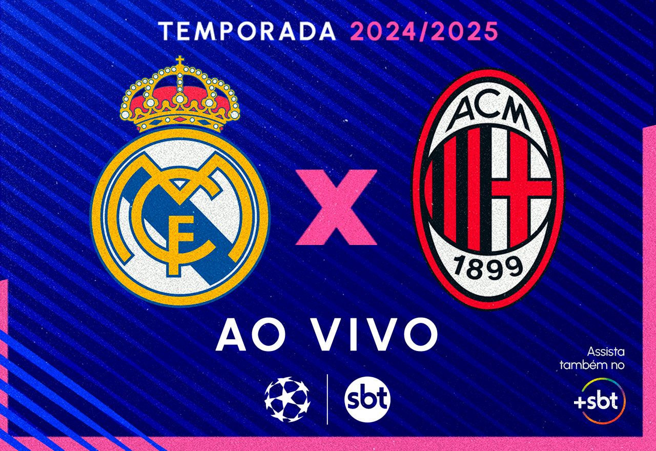 Ao vivo assista Real Madrid x Milan pela Champions League SBT Sports
