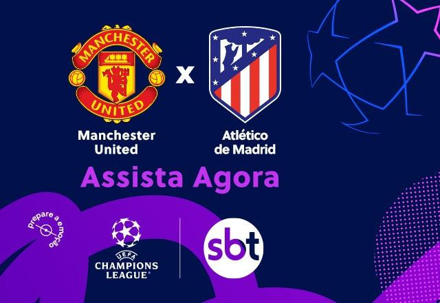 Ao vivo: assista Manchester United x Atlético de Madrid pelas oitavas de final da Champions League