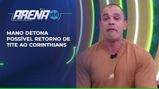 Mano detona possível retorno de Tite ao Corinthians | Arena SBT (10/12/25) Mano detona possível retorno de Tite ao Corinthians | Arena SBT (10/12/25)